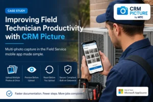 CRM Picture for Dynamics 365 Field Service photo capture case study