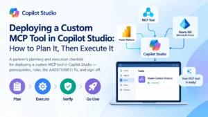 Deploying a custom MCP tool in Copilot Studio with Plan, Execute, Verify, and Go Live workflow